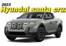 2023 Hyundai Santa Cruz price, Fuel Economy, Top speed, 0-60 mph, towing capacity, specs