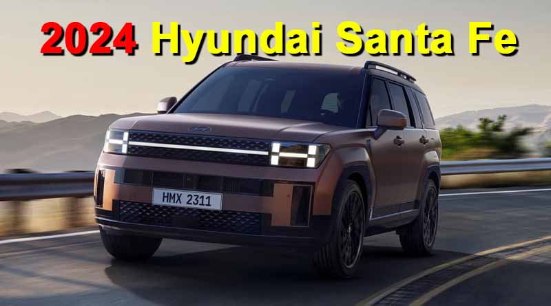 2024 Hyundai Santa Fe price, Fuel Economy, Top speed, 0-60 mph, towing capacity, specs